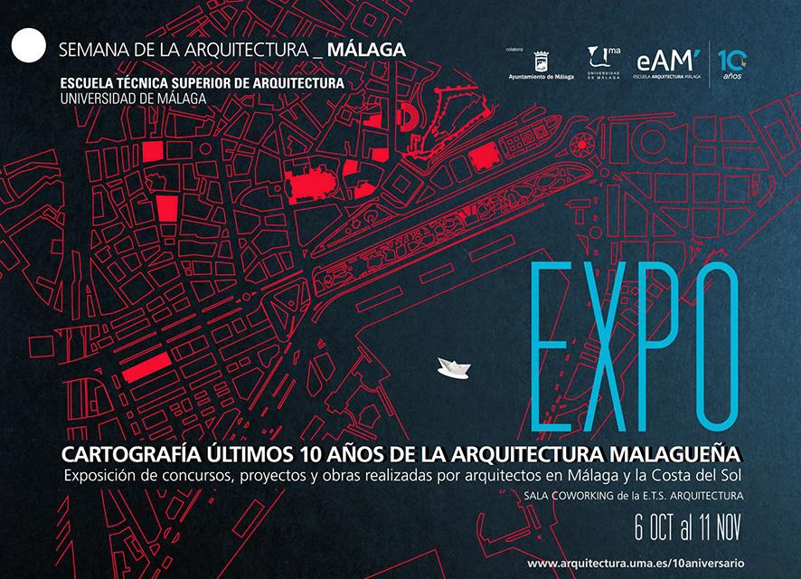 MÁLAGA  |  6 octubre – 11 noviembre 2014  |  12:30 pm Exposición Cartografía de los últimos 10 años de la arquitectura malagueña.   Con motivo de la SEMANA DE LA ARQUITECTURA, y en el marco de la conmemoración del décimo aniversario de la E. T. S. Arquitectura de Málaga, se han organizado...